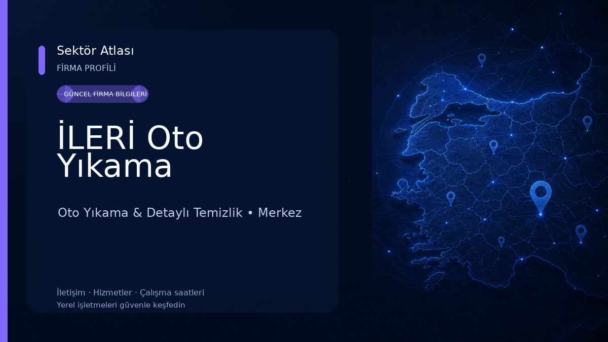 İLERİ Oto Yıkama Oto Yıkama & Detaylı Temizlik