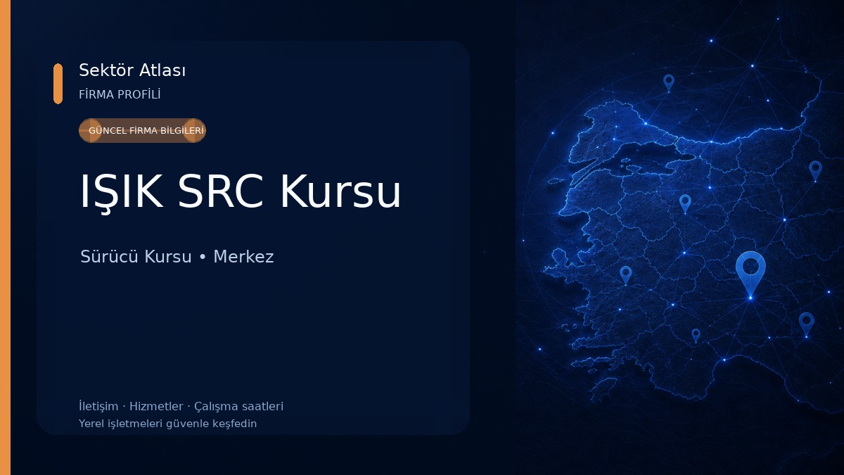 IŞIK SRC Kursu Sürücü Kursu