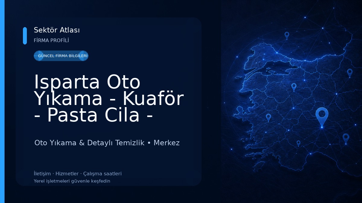Isparta Oto Yıkama - Kuaför - Pasta Cila - Seramik Uygulama