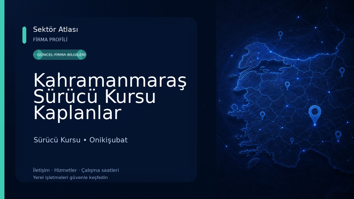 Kahramanmaraş Sürücü Kursu Kaplanlar Sürücü Kursu