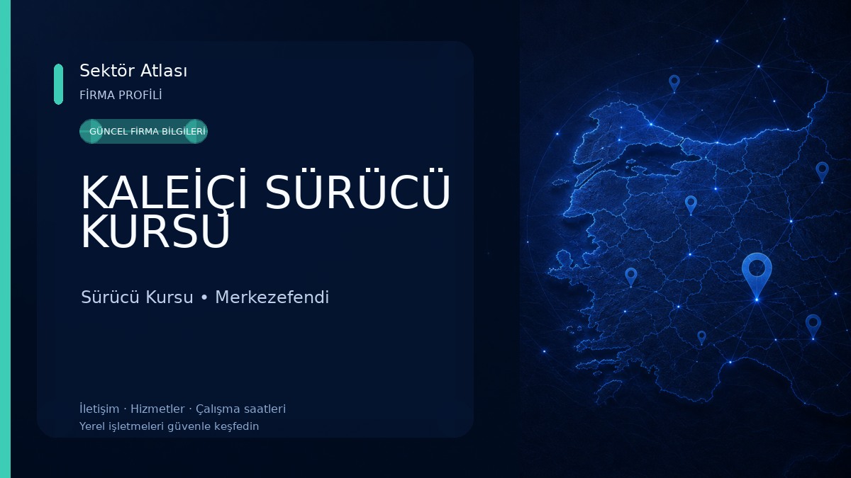 KALEİÇİ SÜRÜCÜ KURSU