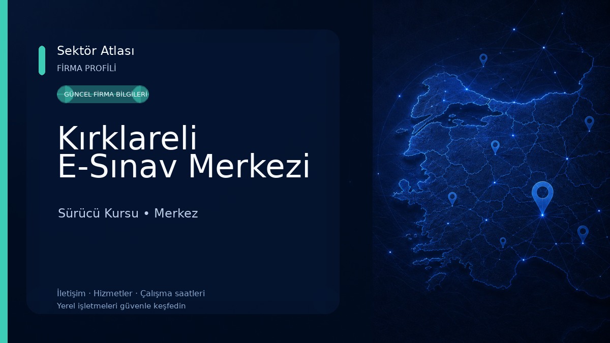 Kırklareli E-Sınav Merkezi Sürücü Kursu