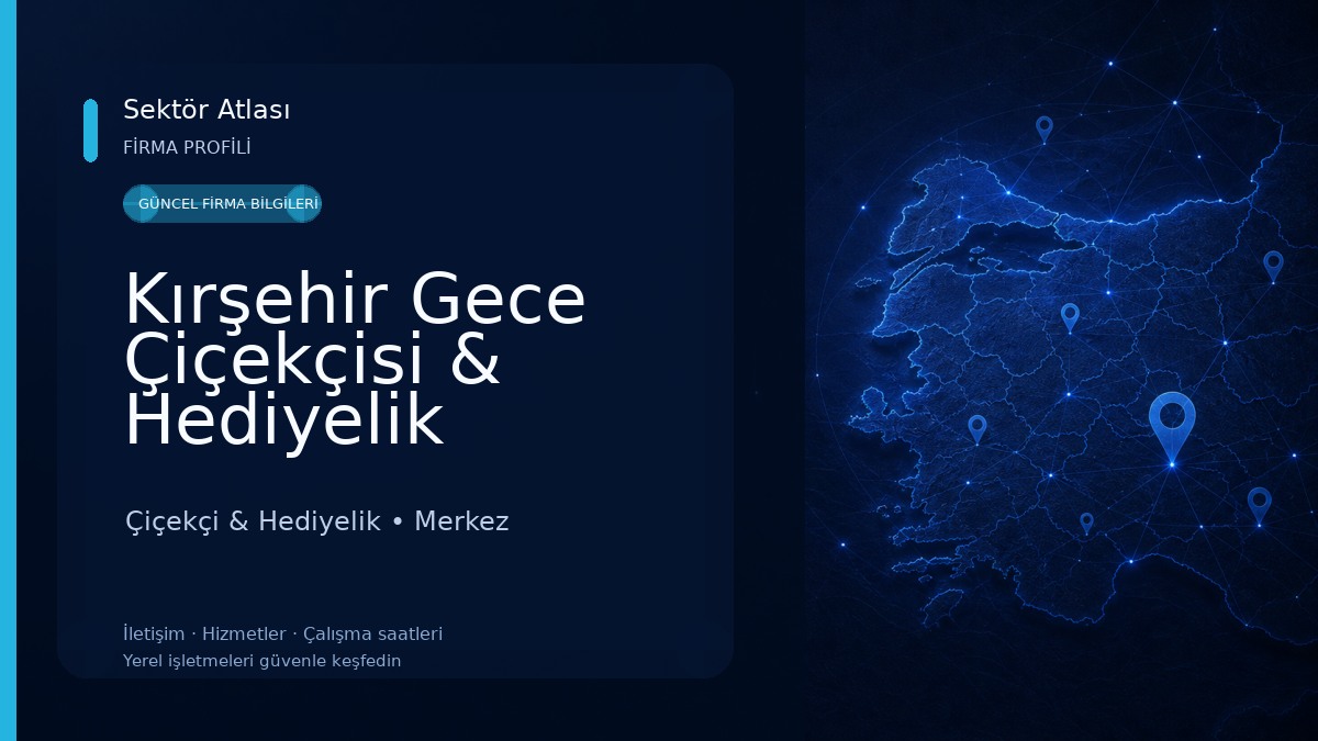 Kırşehir Gece Çiçekçisi & Hediyelik Çiçekçi & Hediyelik