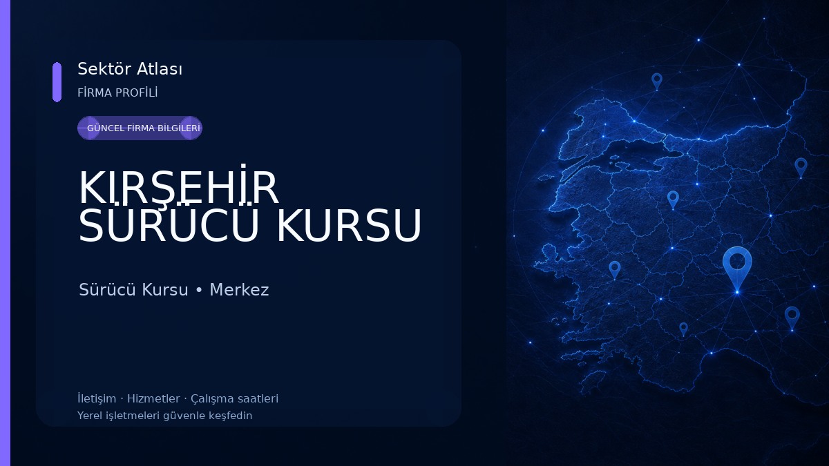 KIRŞEHİR SÜRÜCÜ KURSU Sürücü Kursu