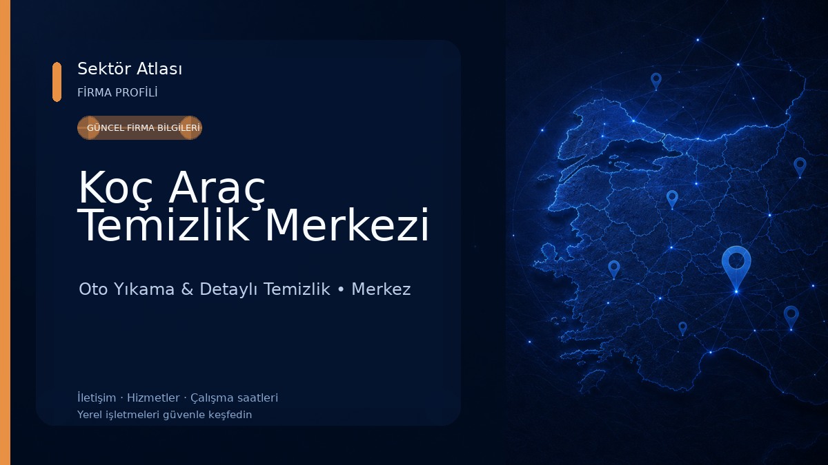 Koç Araç Temizlik Merkezi Oto Yıkama & Detaylı Temizlik
