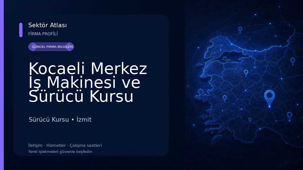Kocaeli Merkez İş Makinesi ve Sürücü Kursu Sürücü Kursu