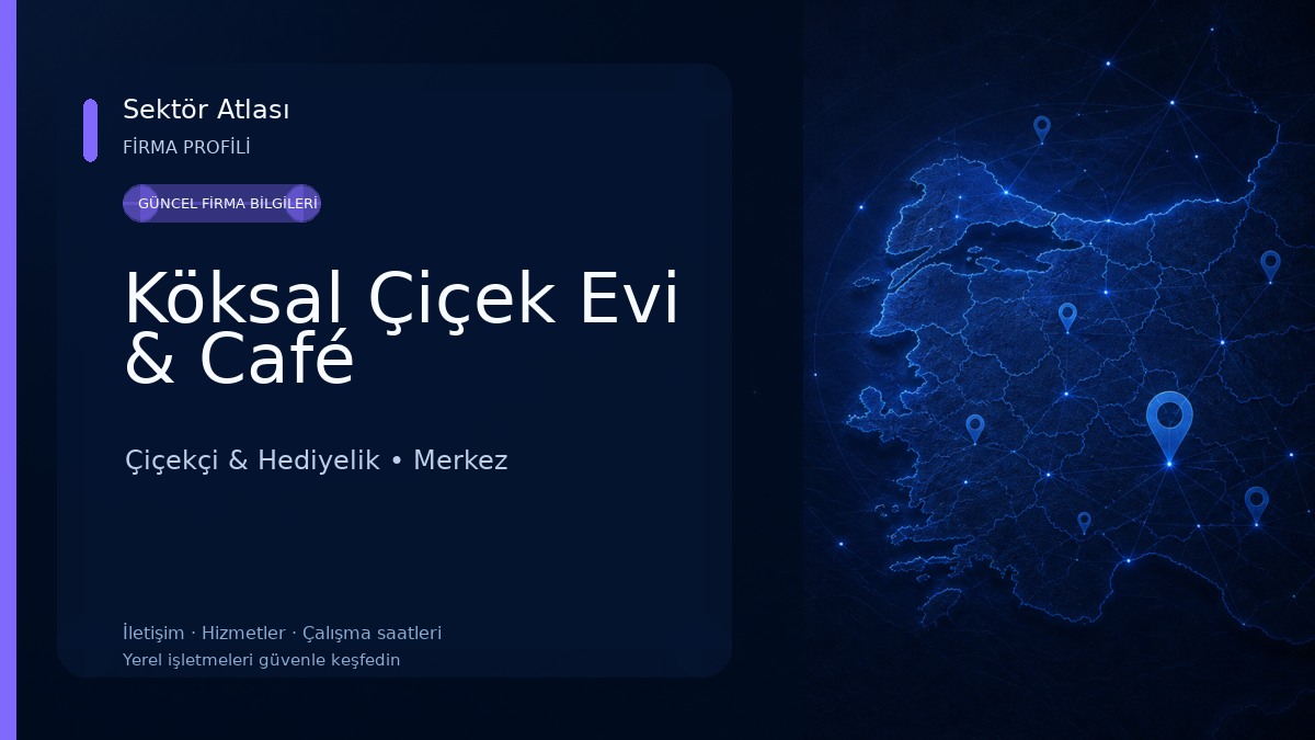 Köksal Çiçek Evi & Café Çiçekçi & Hediyelik