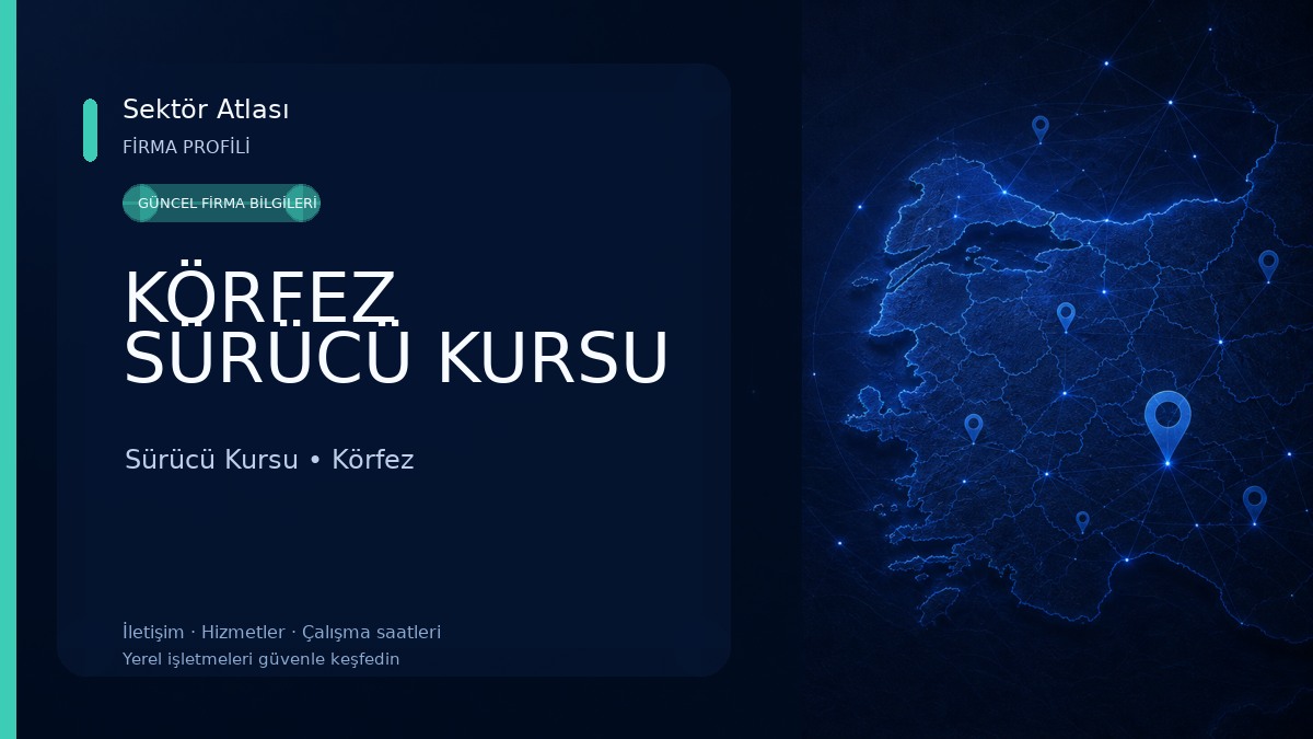 KÖRFEZ SÜRÜCÜ KURSU Sürücü Kursu