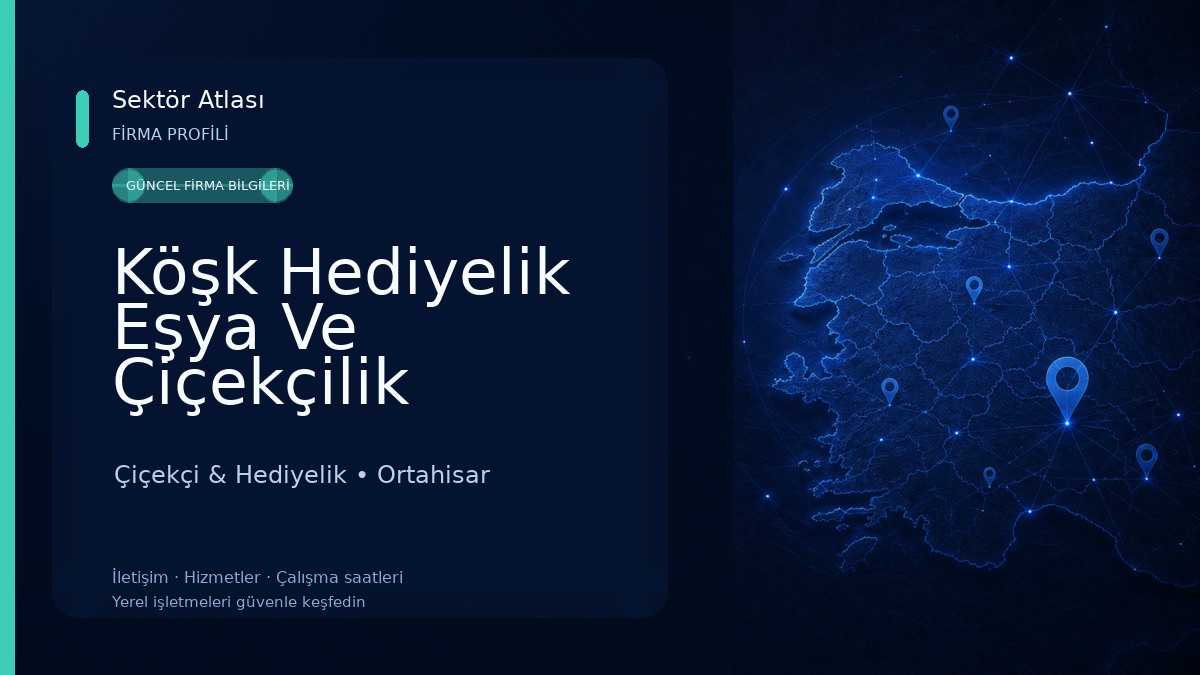 Köşk Hediyelik Eşya Ve Çiçekçilik
