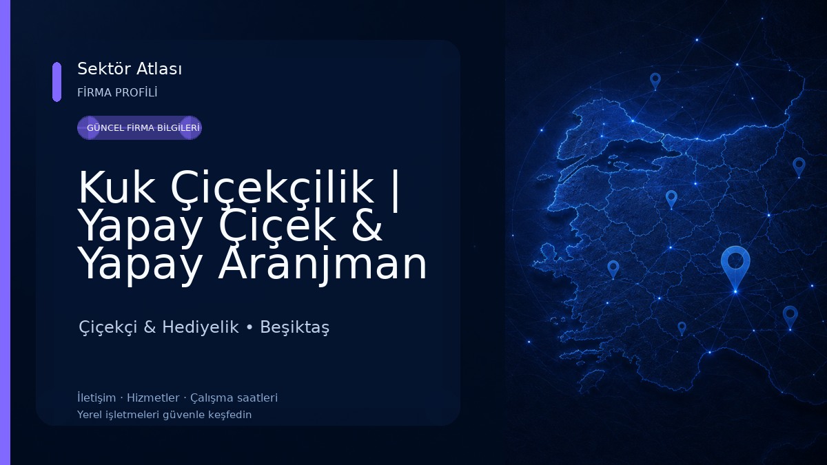 Kuk Çiçekçilik | Yapay Çiçek & Yapay Aranjman Çiçekçi & Hediyelik