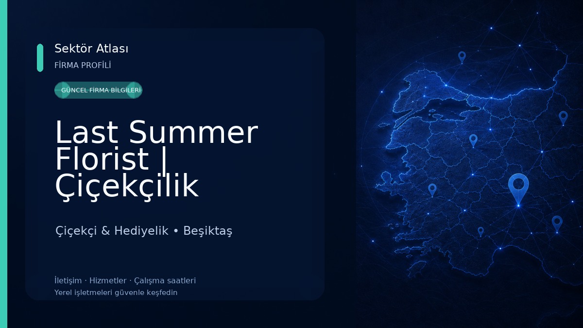 Last Summer Florist | Çiçekçilik 