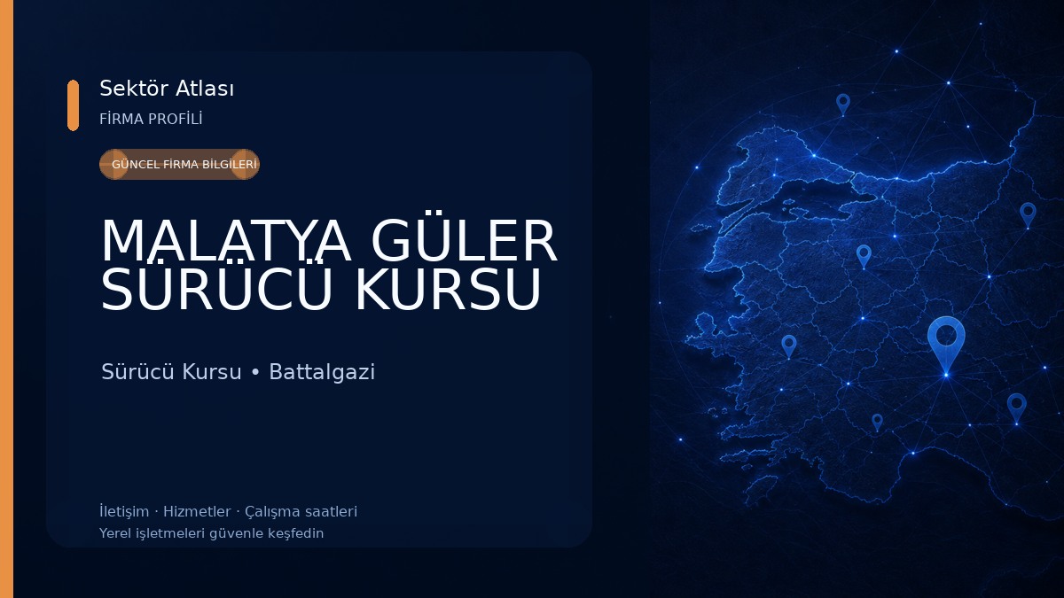MALATYA GÜLER SÜRÜCÜ KURSU Sürücü Kursu