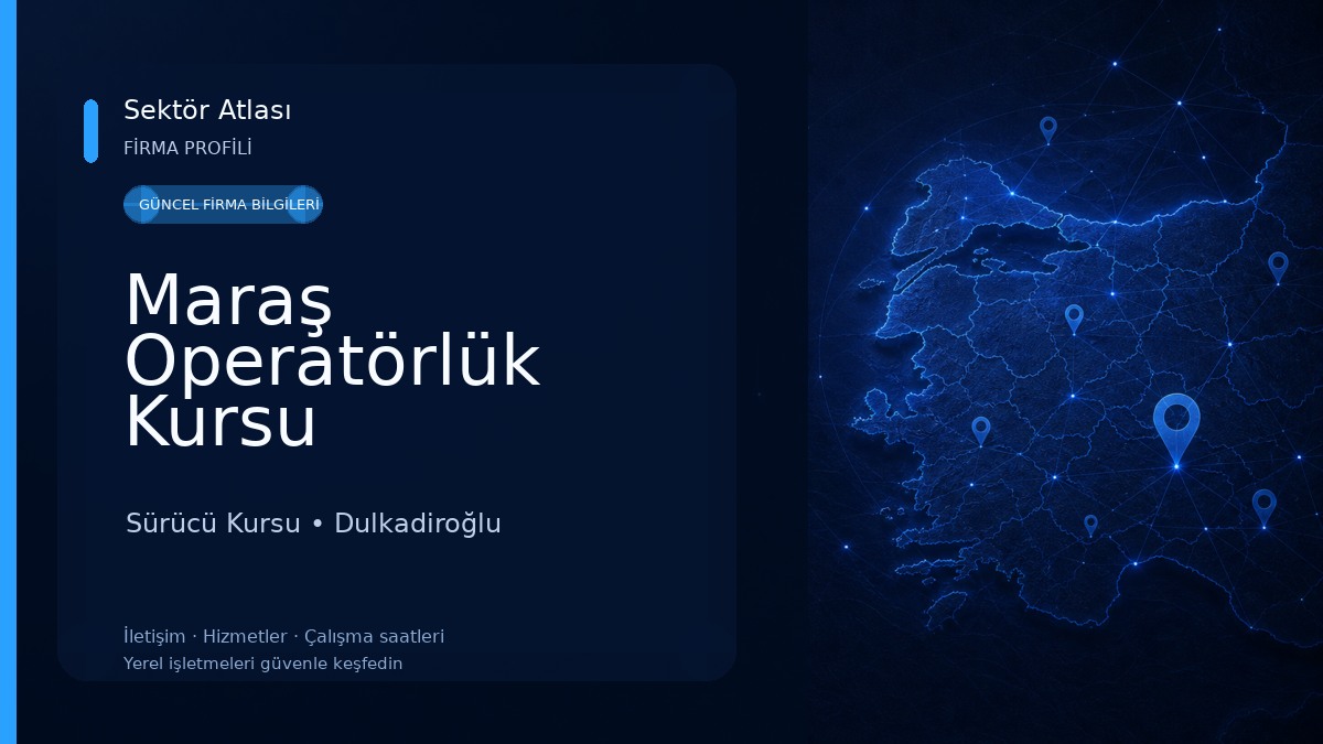 Maraş Operatörlük Kursu