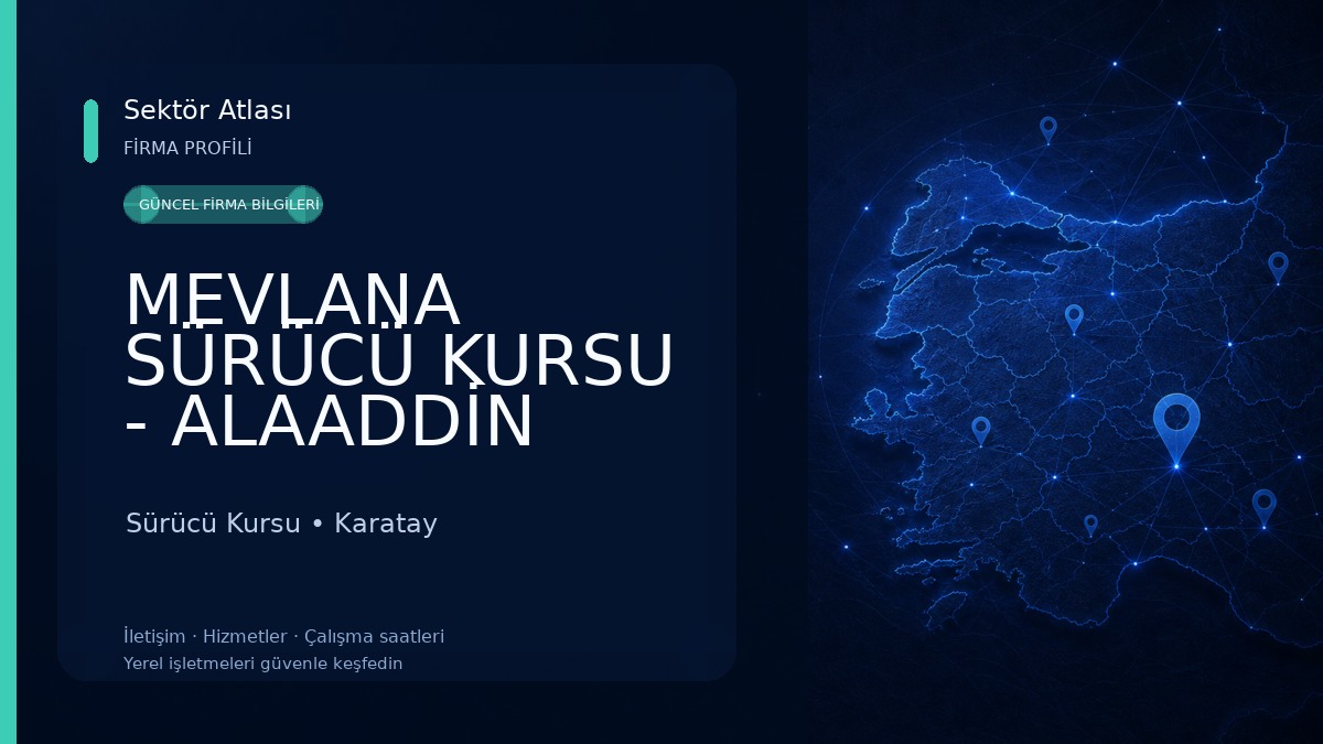 MEVLANA SÜRÜCÜ KURSU - ALAADDİN ŞUBESİ Sürücü Kursu