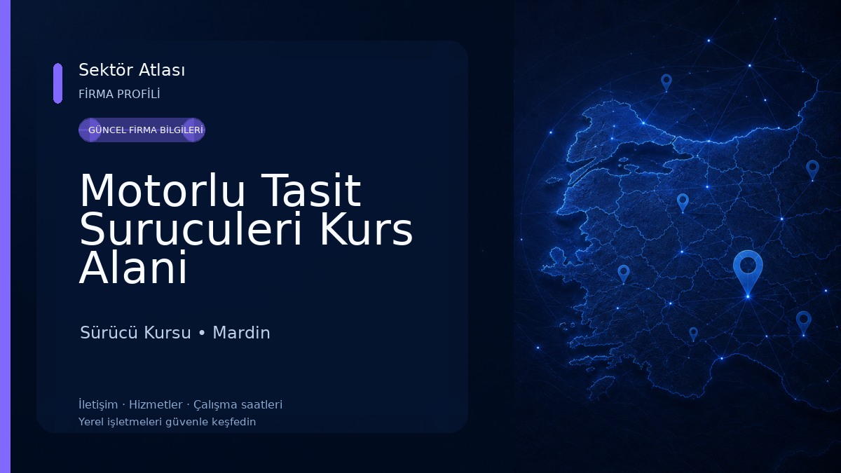 Motorlu Tasit Suruculeri Kurs Alani