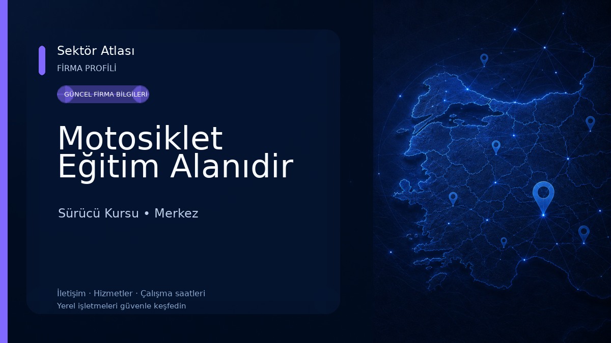 Motosiklet Eğitim Alanıdir Sürücü Kursu