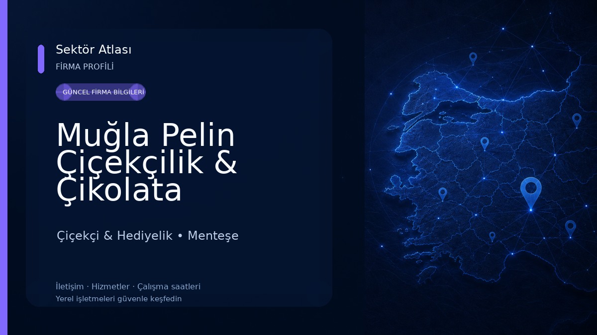 Muğla Pelin Çiçekçilik & Çikolata 