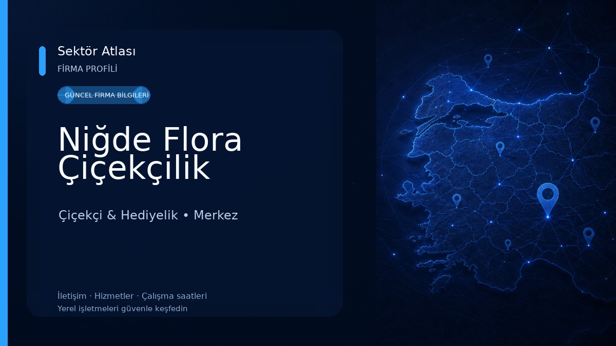 Niğde Flora Çiçekçilik Çiçekçi & Hediyelik