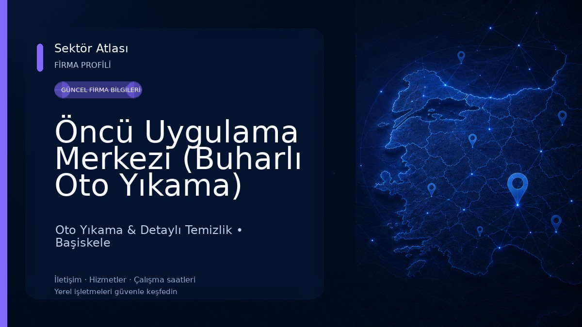 Öncü Uygulama Merkezi (Buharlı Oto Yıkama) Oto Yıkama & Detaylı Temizlik