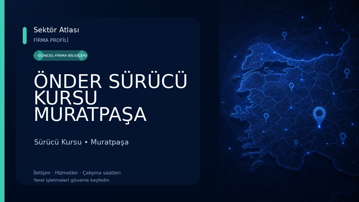 ÖNDER SÜRÜCÜ KURSU MURATPAŞA ŞUBE