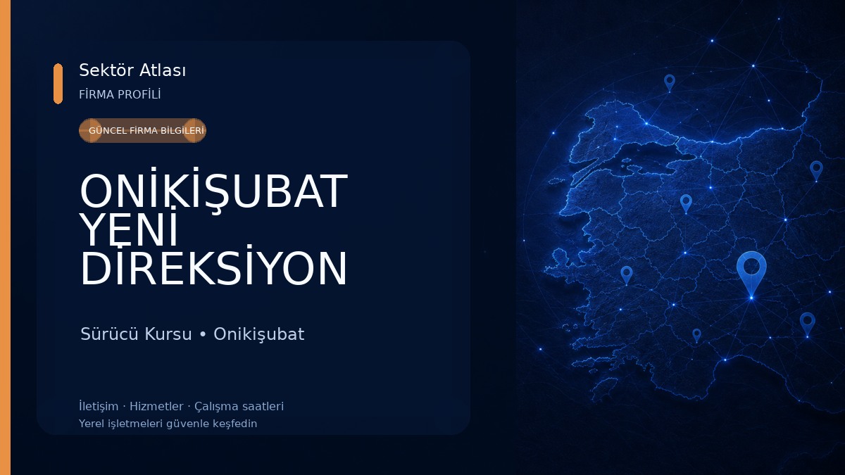 ONİKİŞUBAT YENİ DİREKSİYON EĞİTİM ALANI Sürücü Kursu