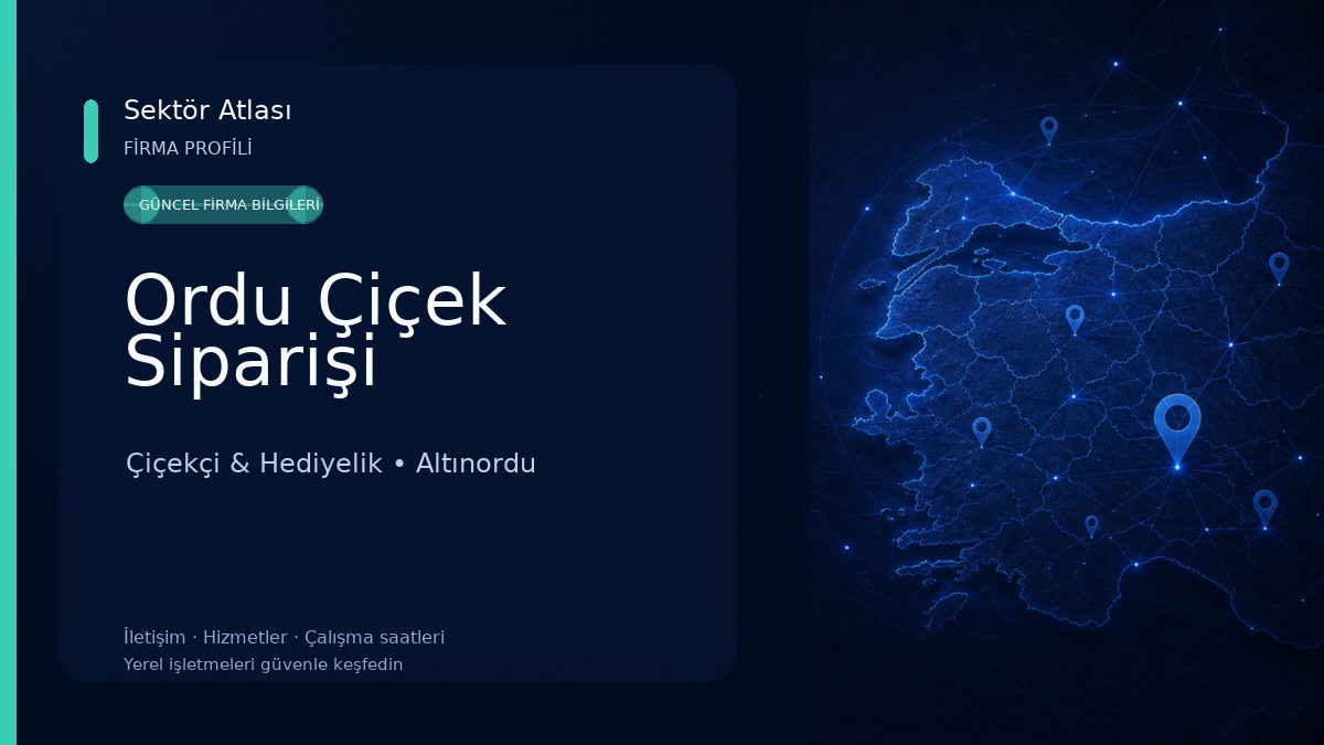 Ordu Çiçek Siparişi Çiçekçi & Hediyelik