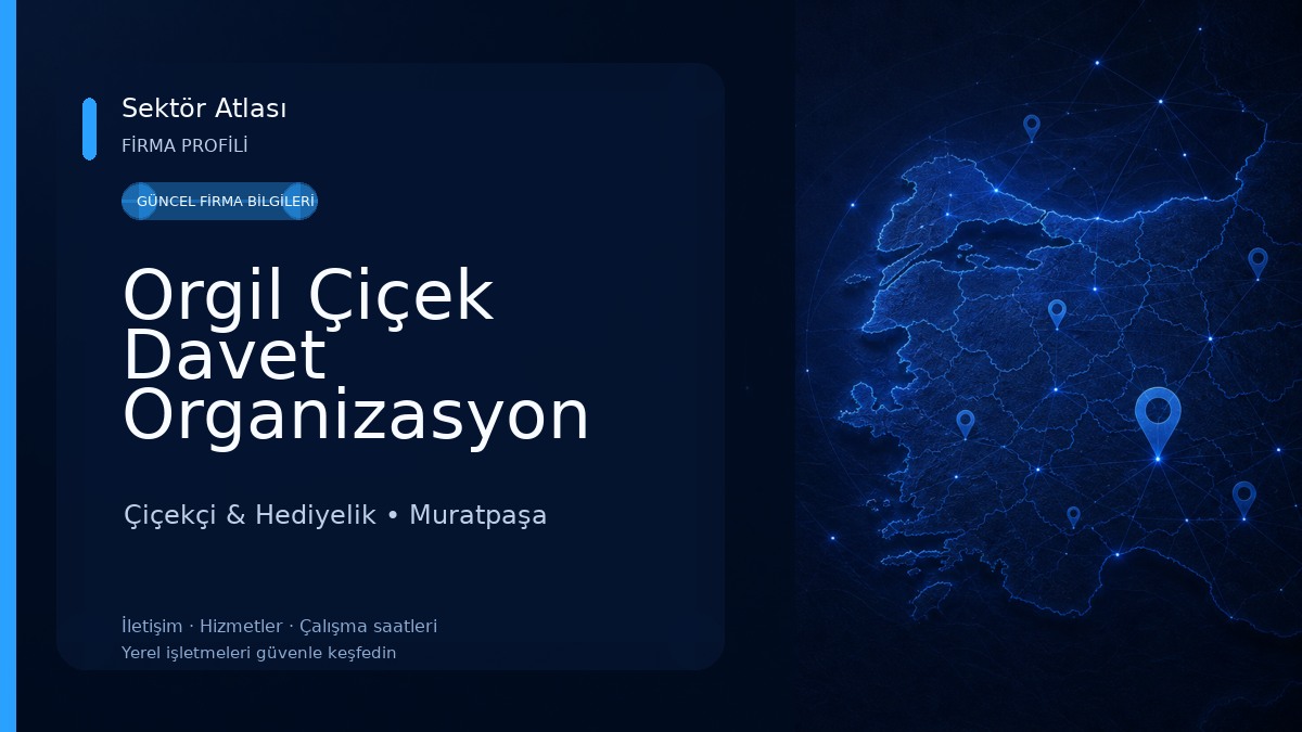 Orgil Çiçek Davet Organizasyon