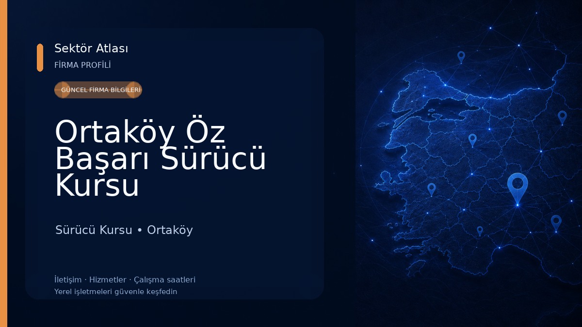 Ortaköy Öz Başarı Sürücü Kursu Sürücü Kursu