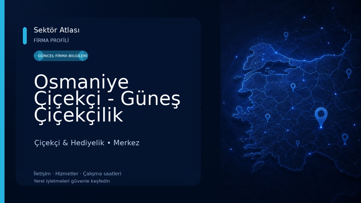 Osmaniye Çiçekçi - Güneş Çiçekçilik 