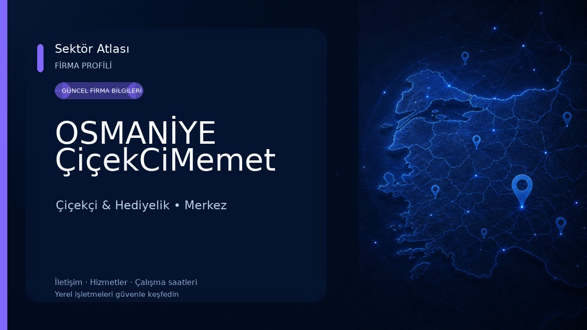 OSMANİYE ÇiçekCiMemet
