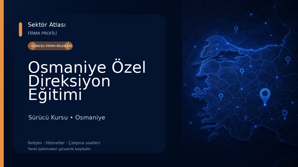 Osmaniye Özel Direksiyon Eğitimi Sürücü Kursu