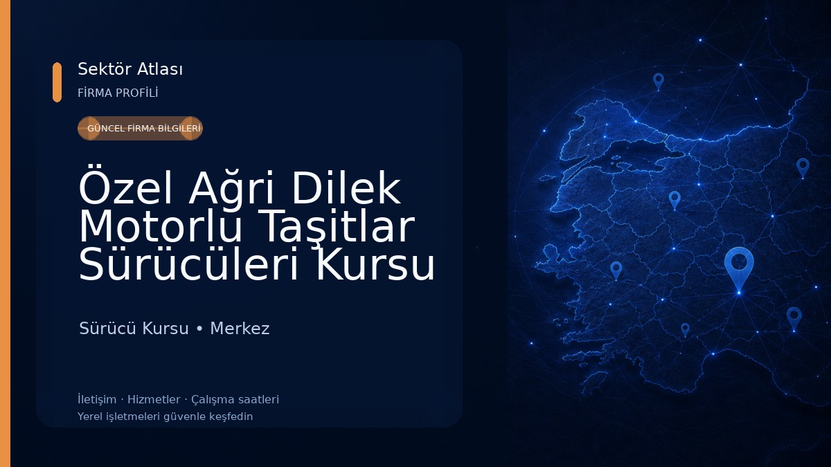Özel Ağri Dilek Motorlu Taşitlar Sürücüleri Kursu Sürücü Kursu