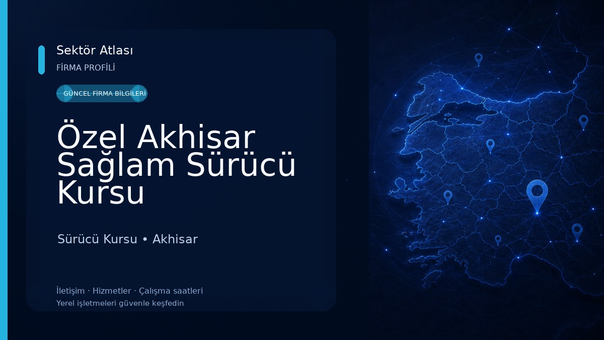 Özel Akhisar Sağlam Sürücü Kursu Sürücü Kursu