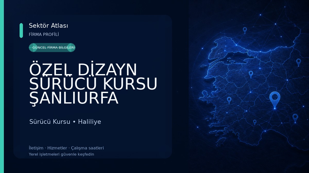 ÖZEL DİZAYN SÜRÜCÜ KURSU ŞANLIURFA Sürücü Kursu