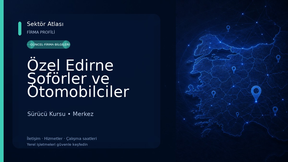 Özel Edirne Şoförler ve Otomobilciler Derneği