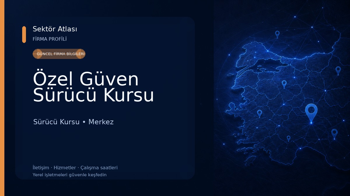 Özel Güven Sürücü Kursu 