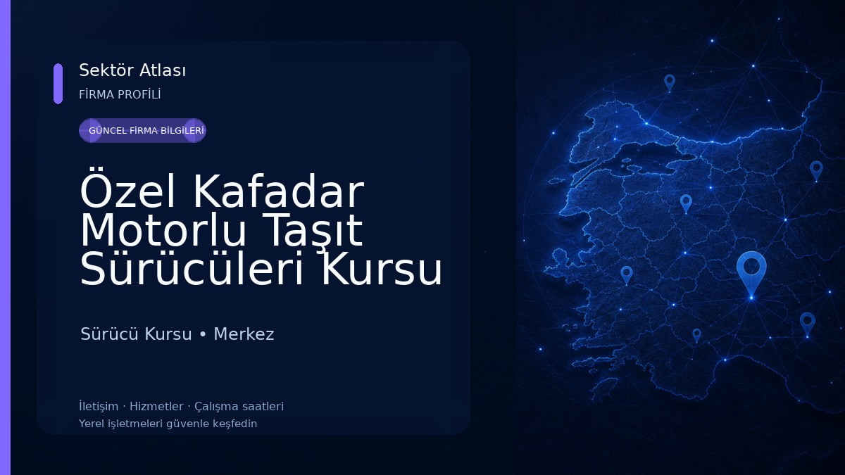 Özel Kafadar Motorlu Taşıt Sürücüleri Kursu Sürücü Kursu