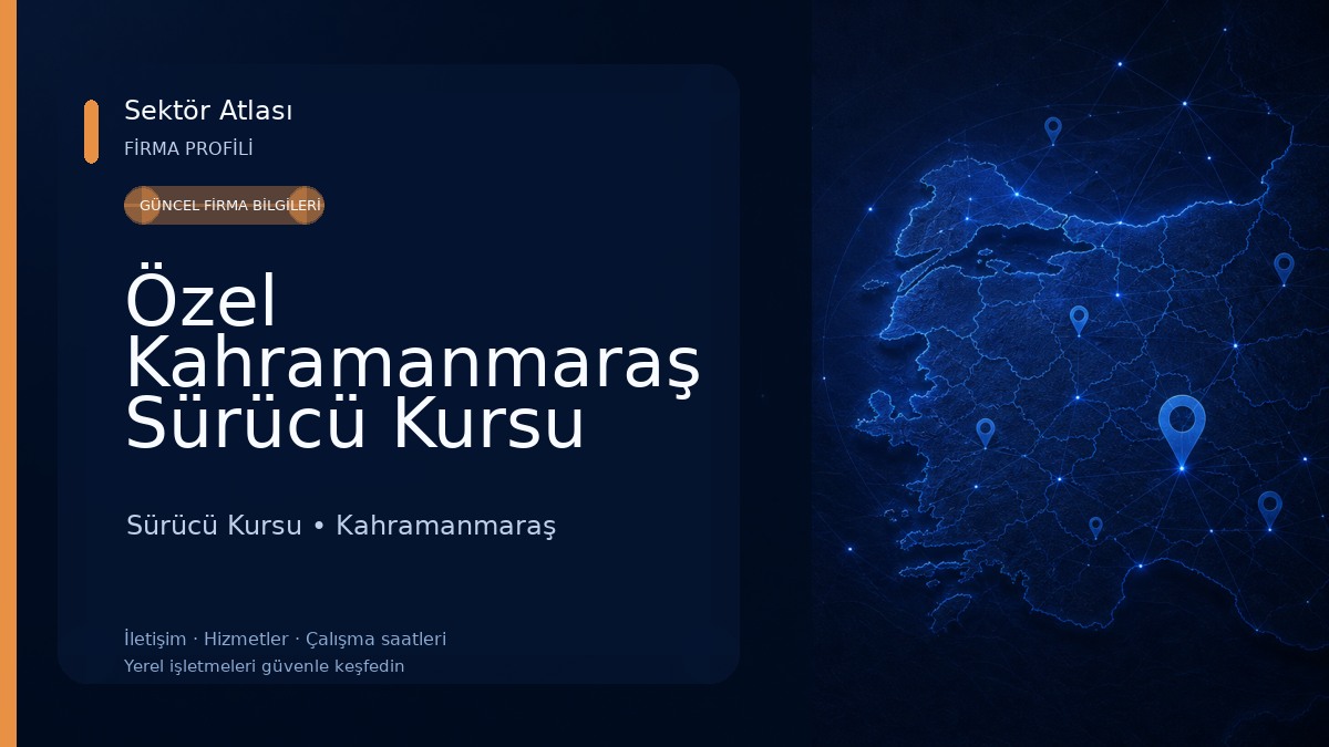 Özel Kahramanmaraş Sürücü Kursu