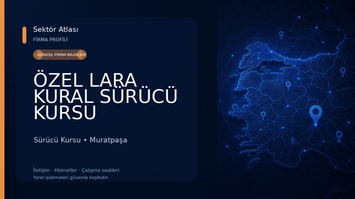 ÖZEL LARA KURAL SÜRÜCÜ KURSU