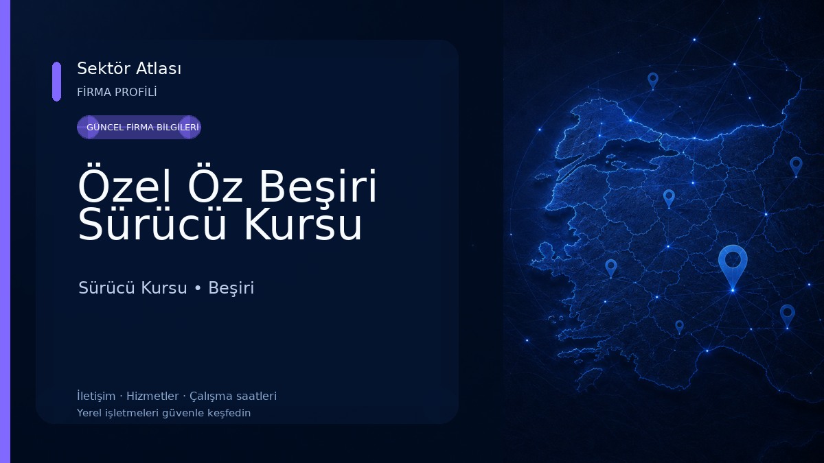 Özel Öz Beşiri Sürücü Kursu