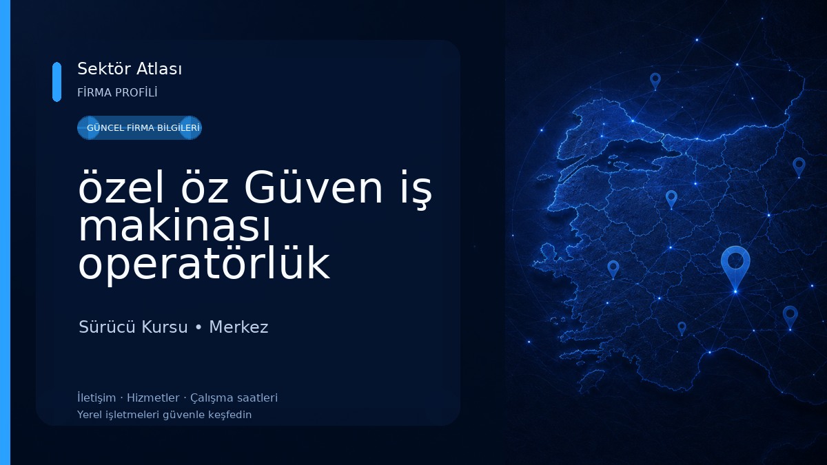 özel öz Güven iş makinası operatörlük kursu Uşak Afyon Sürücü Kursu