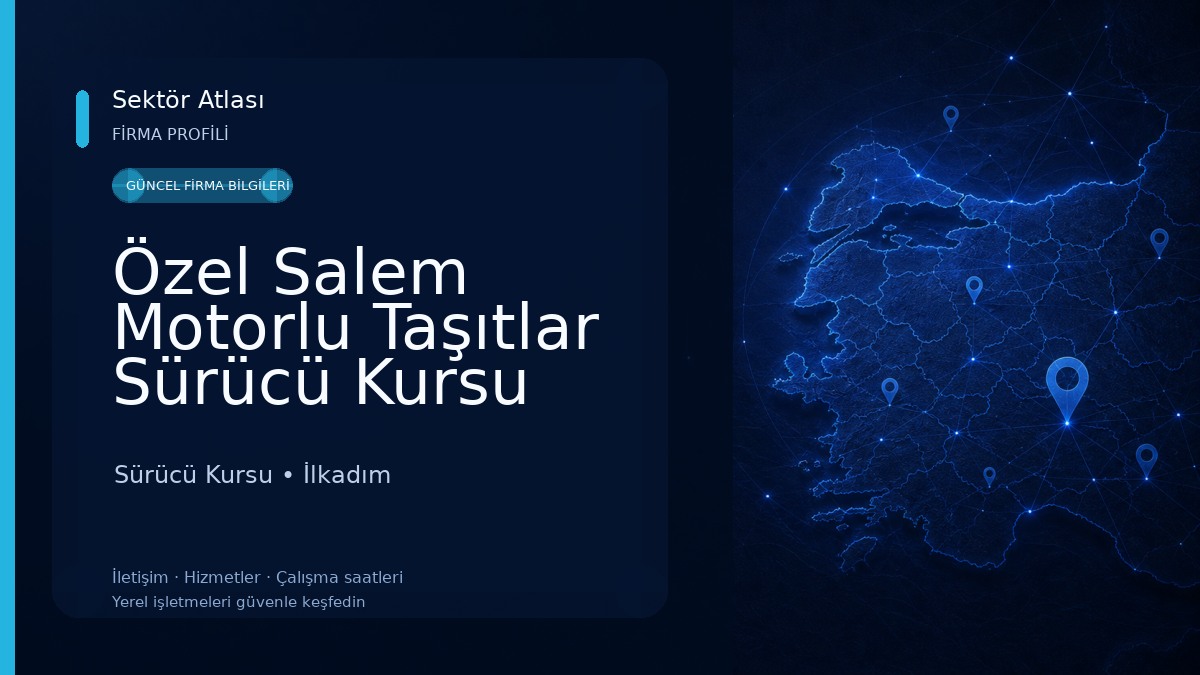 Özel Salem Motorlu Taşıtlar Sürücü Kursu Sürücü Kursu