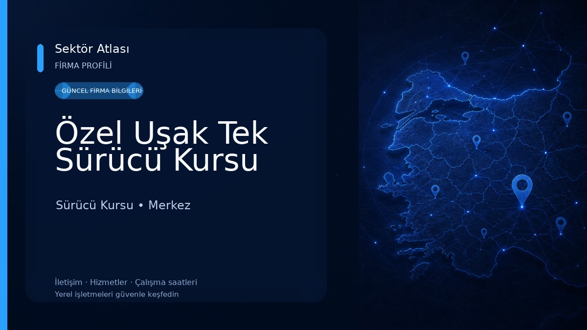 Özel Uşak Tek Sürücü Kursu 