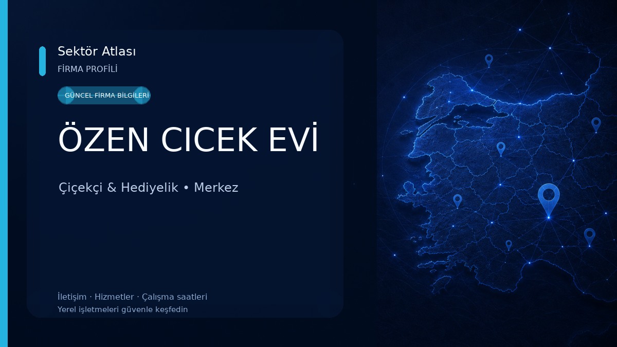 ÖZEN CICEK EVİ