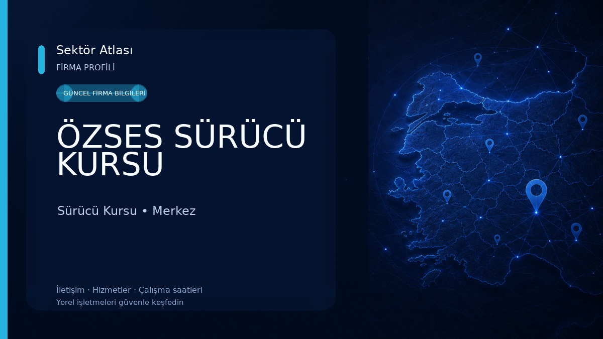 ÖZSES SÜRÜCÜ KURSU