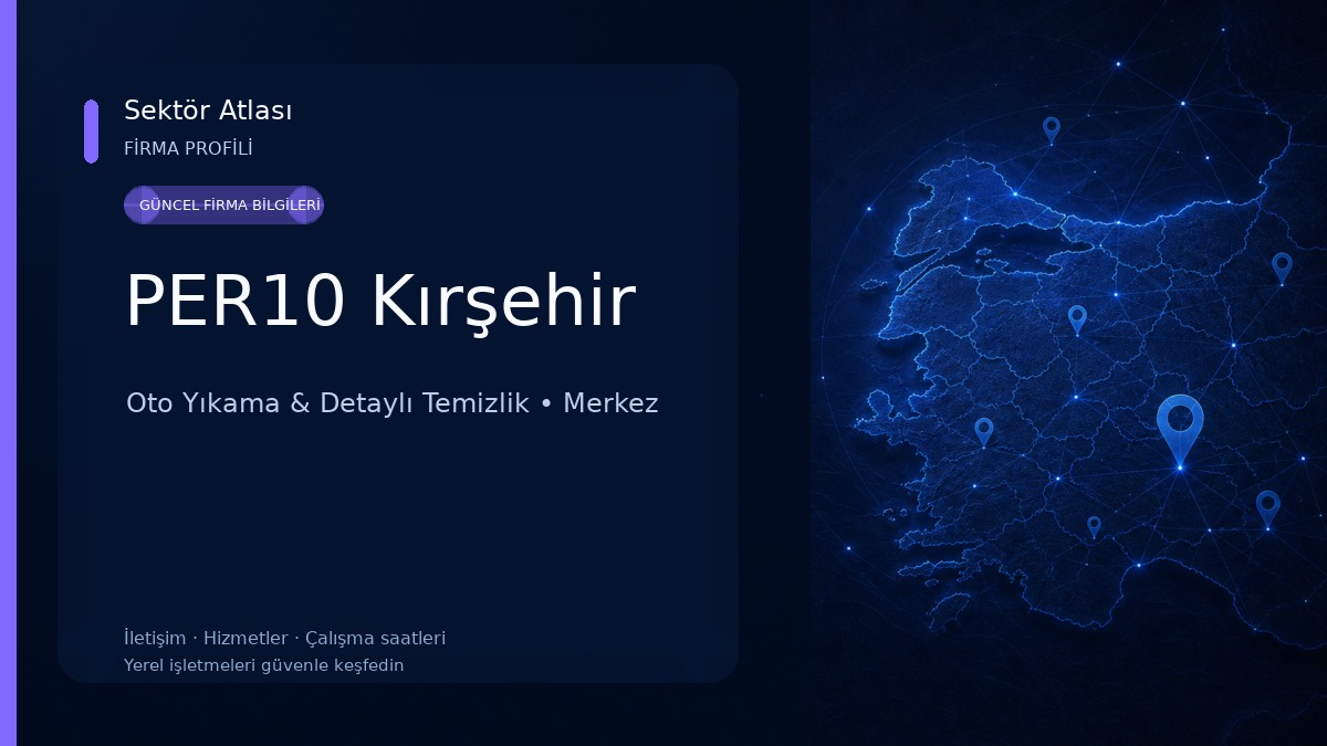 PER10 Kırşehir Oto Yıkama & Detaylı Temizlik