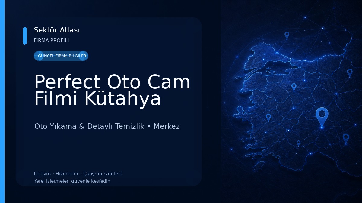 Perfect Oto Cam Filmi Kütahya