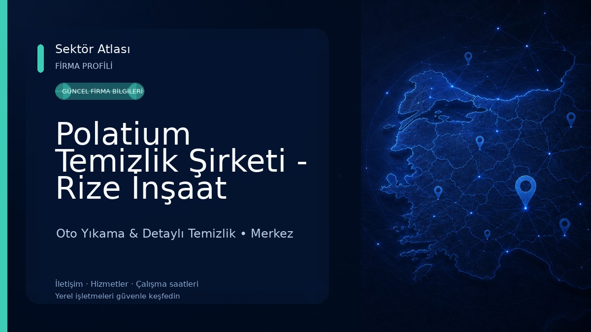 Polatium Temizlik Şirketi - Rize İnşaat Sonrası & Profesyonel Temizlik Oto Yıkama & Detaylı Temizlik