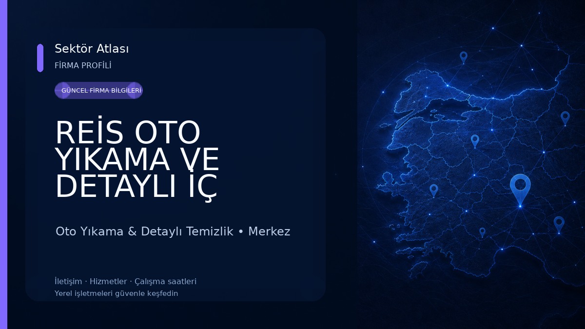 REİS OTO YIKAMA VE DETAYLI İÇ TEMİZLİK & OTO AKSESUAR ÇEŞİTLERİ Oto Yıkama & Detaylı Temizlik