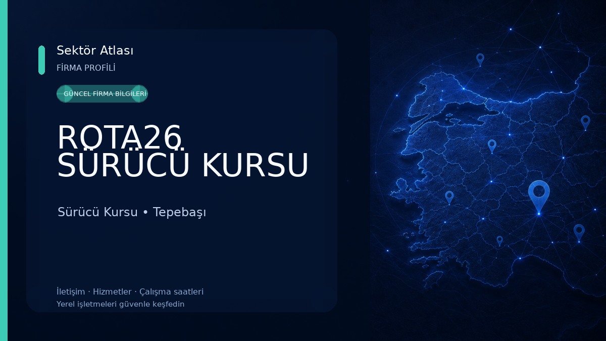 ROTA26 SÜRÜCÜ KURSU Sürücü Kursu